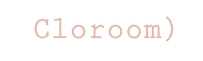 Cloroom